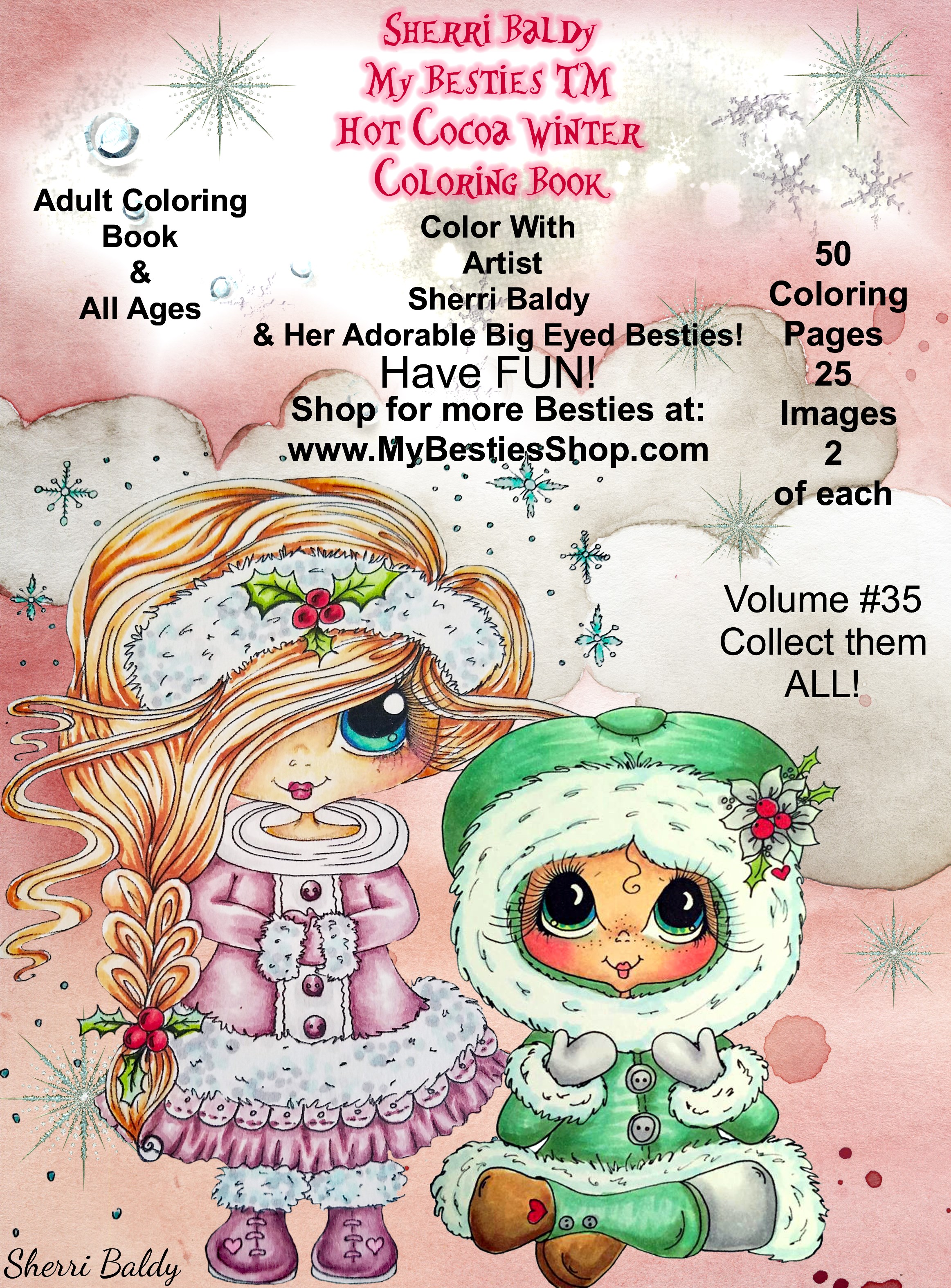 Coloring Books SIGNED COPIES by The Artist! Sherri Baldy My-Besties Hot  Coco Winter Coloring Book For Adults and all ages: Now Sherri Baldy's Fan   Besties are available as a coloring book!